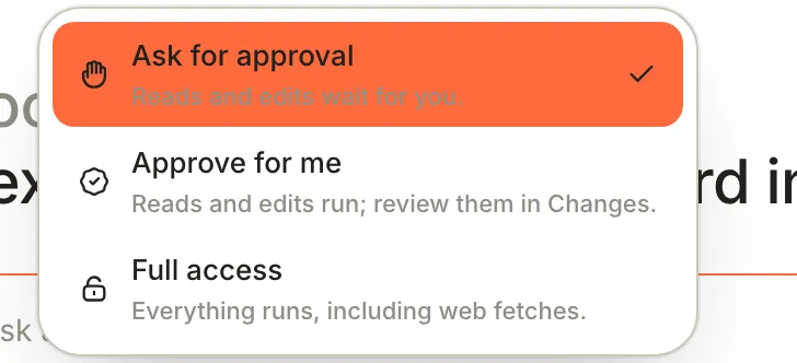 The mode menu: Ask for approval, Approve for me and Full access, each with a one-line description.