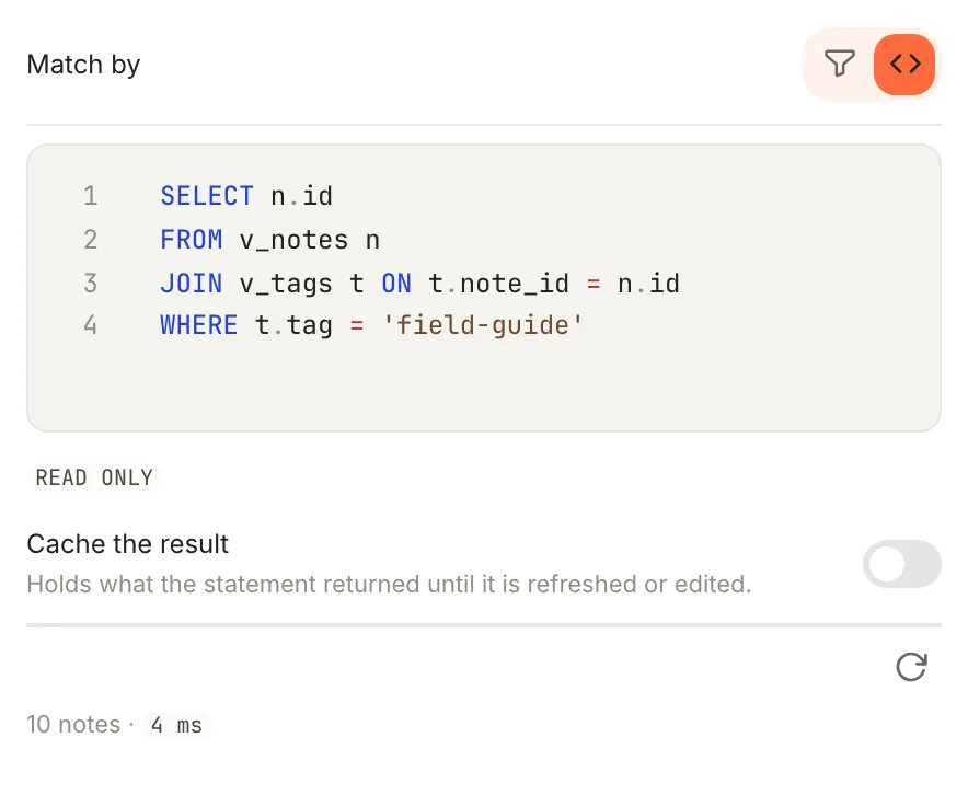 The Database tab with Match by set to SQL: a four-line SELECT, READ ONLY, the Cache the result switch, a refresh button and the line 10 notes · 4 ms.