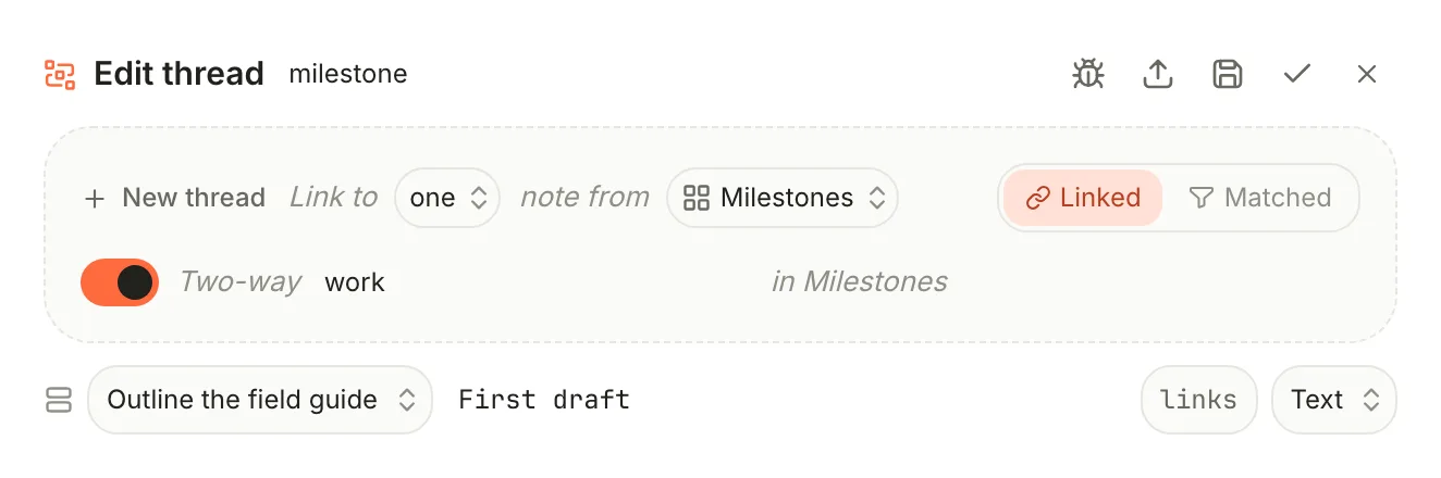 The Edit thread popover: Link to one note from Milestones, the Linked tab selected, and Two-way switched on with the name work in Milestones.