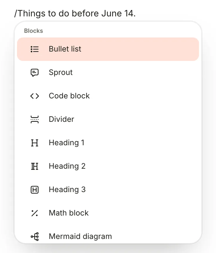 The slash menu open under a line, listing Bullet list, Sprout, Code block, Divider, Heading 1 to 3, Math block and Mermaid diagram under Blocks.