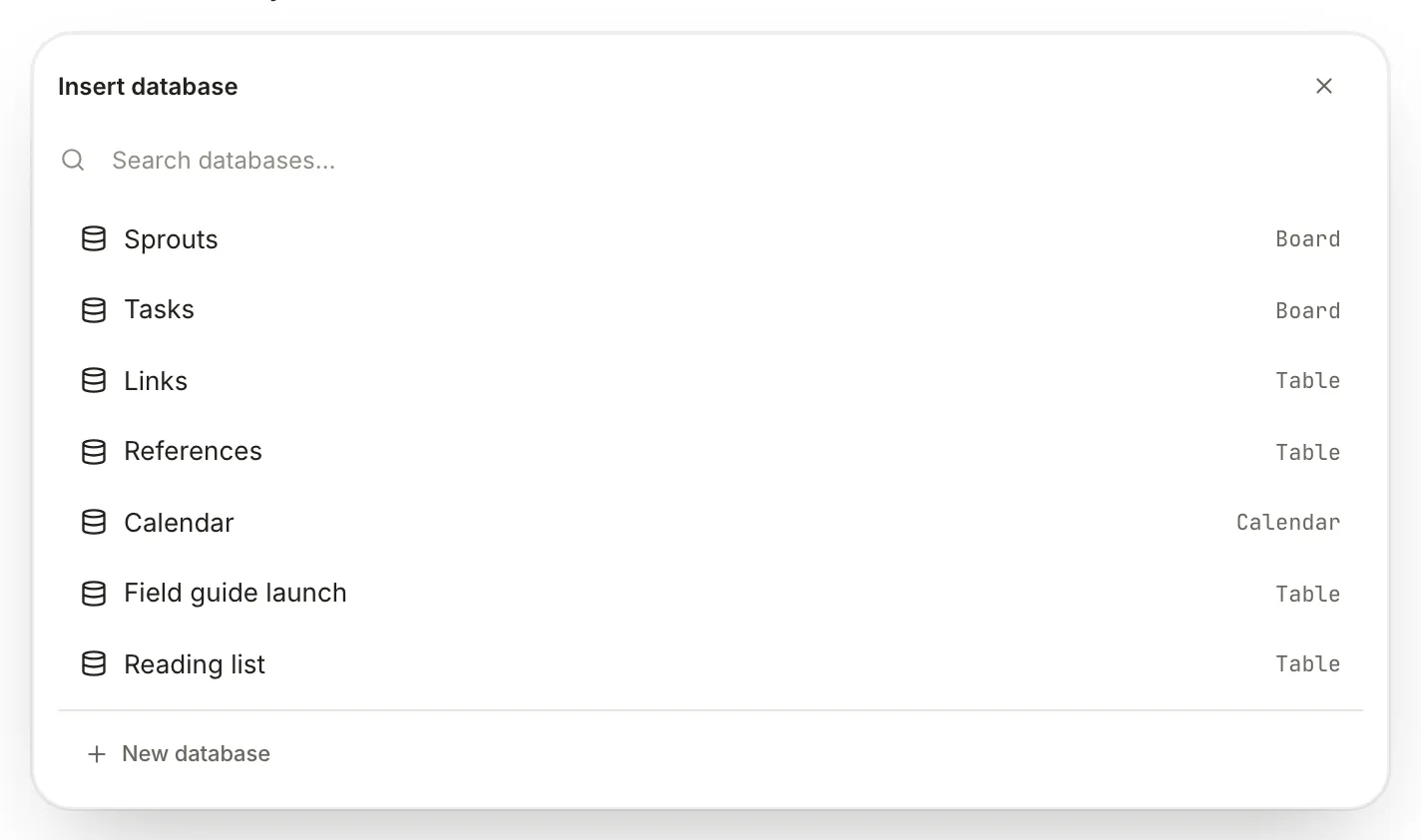 The Insert database picker listing Sprouts and Tasks as Board, Links and References as Table, Calendar, Field guide launch and Reading list, with New database at the bottom.