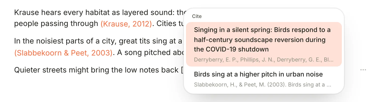 A sentence ending in an open bracket, with the Cite list showing two sources: Singing in a silent spring and Birds sing at a higher pitch in urban noise, each with its reference underneath.