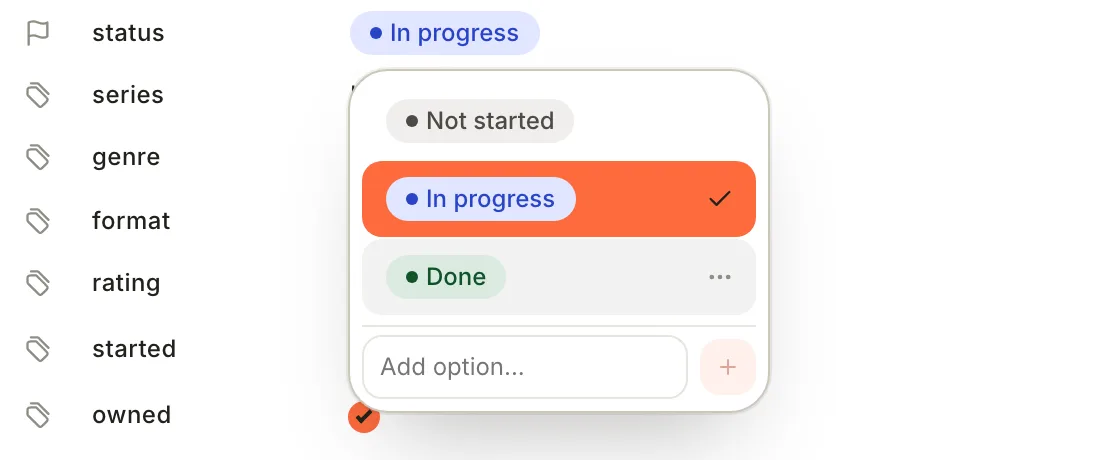 The status picker open under a note: Not started, In progress (ticked) and Done, with a ⋯ button beside Done and an Add option field at the bottom.