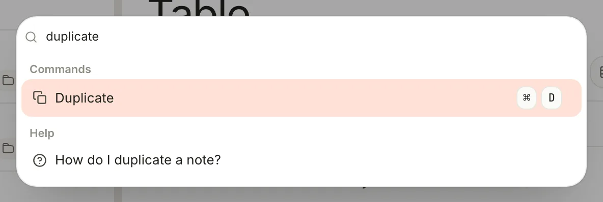 The command palette with duplicate typed: the Duplicate command with its ⌘D shortcut, and under Help, How do I duplicate a note?