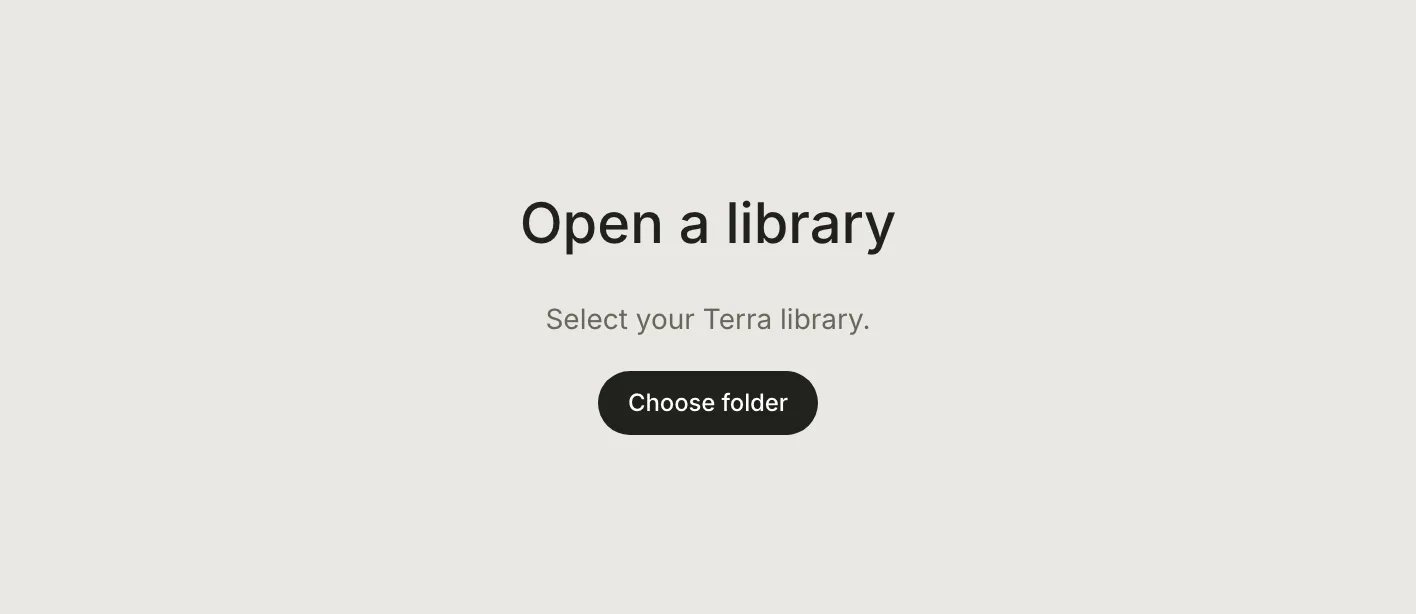 The Open a library screen: the heading, the line Select your Terra library, and a Choose folder button.