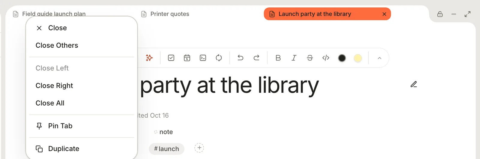 A pane's tabs with the right-click menu open: Close, Close Others, Close Left, Close Right, Close All, Pin Tab and Duplicate.